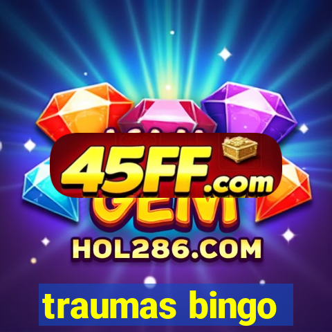 traumas bingo